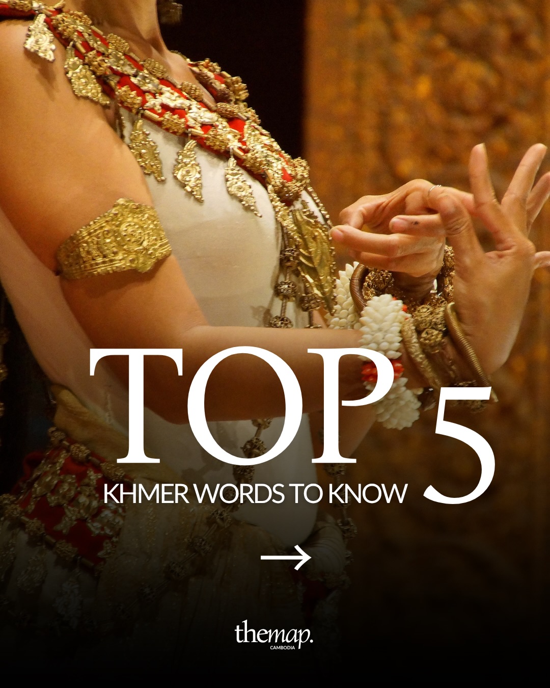 Danseuse classique cambodgienne en costume blanc et or aux gestes des mains détaillés, à côté des mots Top 5 des mots khmers à connaître